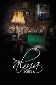 A Saga da Alma de um Poeta 2016 on netflix