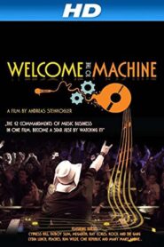 Welcome to the Machine 2013 on netflix