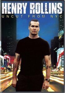 Henry Rollins: Uncut from NYC 2006 on netflix