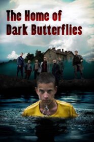 The Home of Dark Butterflies 2008 on netflix