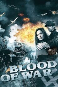 Blood of War 2012 on netflix
