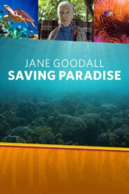 Jane Goodall: Saving Paradise 2018 on netflix