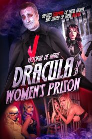 Dracula in a Women’s Prison 2017 on netflix