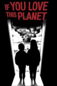 If You Love This Planet 1982 on netflix