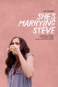 She’s Marrying Steve 2017 on netflix