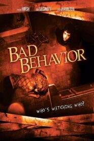 Bad Behavior 2013 on netflix