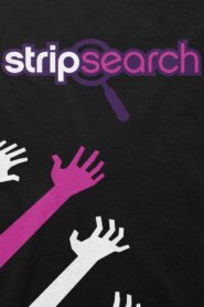 Strip Search 2013 on netflix