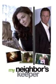 My Neighbor’s Keeper 2007 on netflix