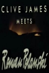 Clive James Meets Roman Polanski 1984 on netflix