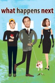 What Happens Next 2011 on netflix