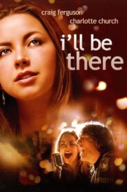 I’ll Be There 2003 on netflix