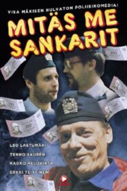 Mitäs me sankarit 1980 on netflix