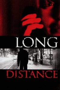 Long Distance 2005 on netflix