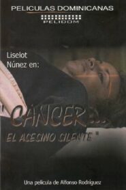 Cáncer… el Asesino Silente 1997 on netflix