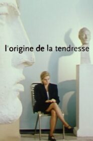 L’origine de la tendresse 1999 on netflix