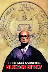 Hukom Bitay: Judge Max Asuncion 1996 on netflix