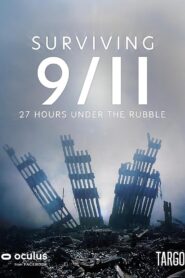 Surviving 9/11 – 27 Hours Under the Rubble 2021 on netflix