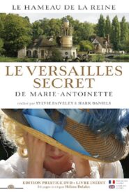 The Secret Versailles of Marie-Antoinette 2018 on netflix
