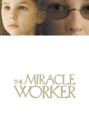 The Miracle Worker 2000 on netflix