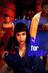 Go for Broke 2002 on netflix