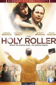 The Holy Roller 2010 on netflix