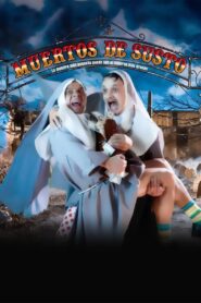 Muertos de susto 2007 on netflix