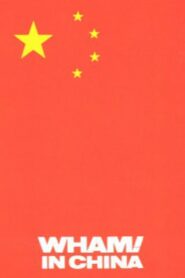 Wham! in China: Foreign Skies 1986 on netflix