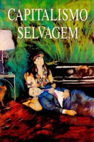 Savage Capitalism 1994 on netflix