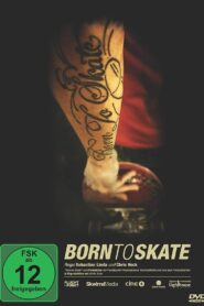 Born to Skate 2010 on netflix