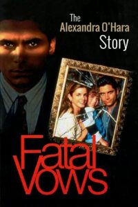 Fatal Vows: The Alexandra O’Hara Story 1994 on netflix