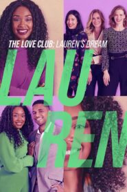 The Love Club: Lauren’s Dream 2023 on netflix