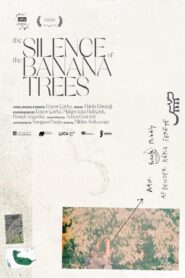 The Silence of the Banana Trees 2022 on netflix