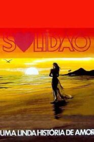 Solidão: Uma Linda História de Amor 1989 on netflix