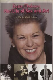 Betty Dodson: Her Life of Sex and Art 2008 on netflix