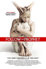 Follow the Prophet 2009 on netflix