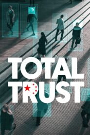 Total Trust 2023 on netflix