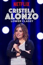 Cristela Alonzo: Lower Classy 2017 on netflix