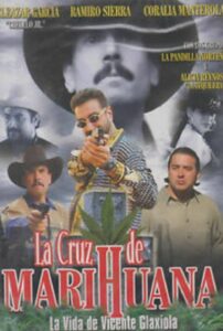 La Cruz de la Marihuana 2002 on netflix