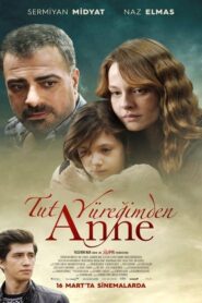 Tut Yüreğimden Anne 2018 on netflix