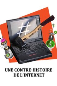 A Counter-History of the Internet 2013 on netflix