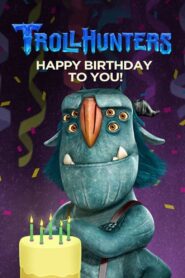 Trollhunters: Happy Birthday to You! 2017 on netflix