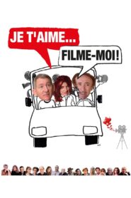 Je t’aime, filme-moi ! 2022 on netflix
