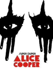 Super Duper Alice Cooper 2014 on netflix