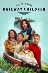 The Primrose Railway Children 2024 on netflix
