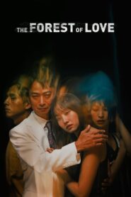 The Forest of Love 2019 on netflix