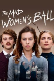 The Mad Women’s Ball 2021 on netflix