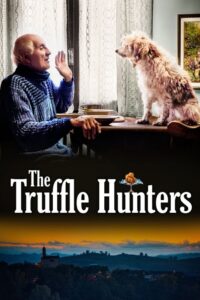 The Truffle Hunters 2020 on netflix