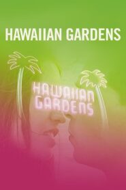 Hawaiian Gardens 2001 on netflix