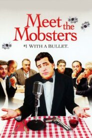Meet the Mobsters 2005 on netflix