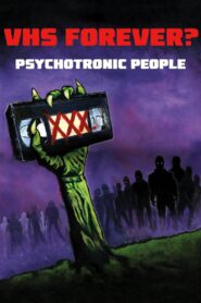 VHS Forever? | Psychotronic People 2014 on netflix